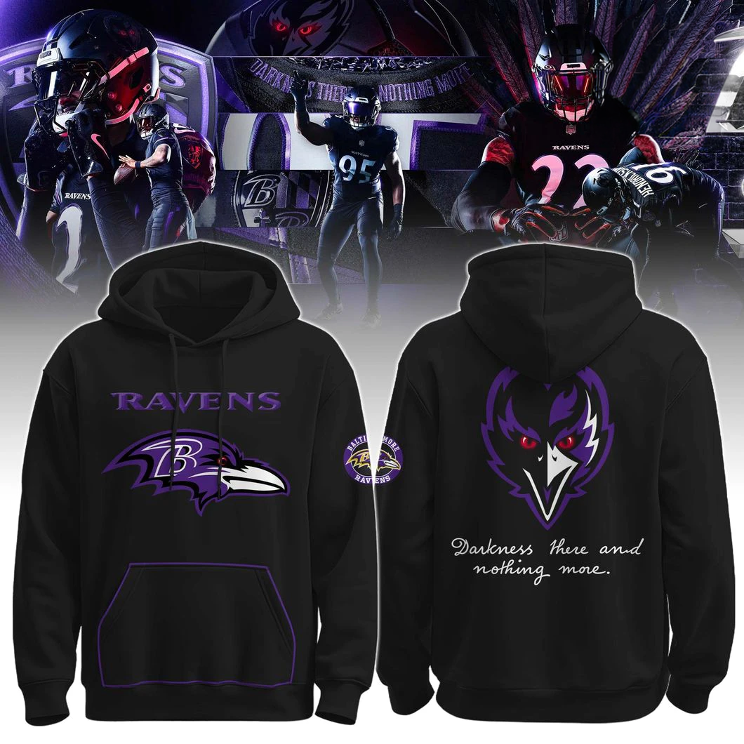 Baltimore Ravens Darkness these and nothing move Limited Edition Hoodie