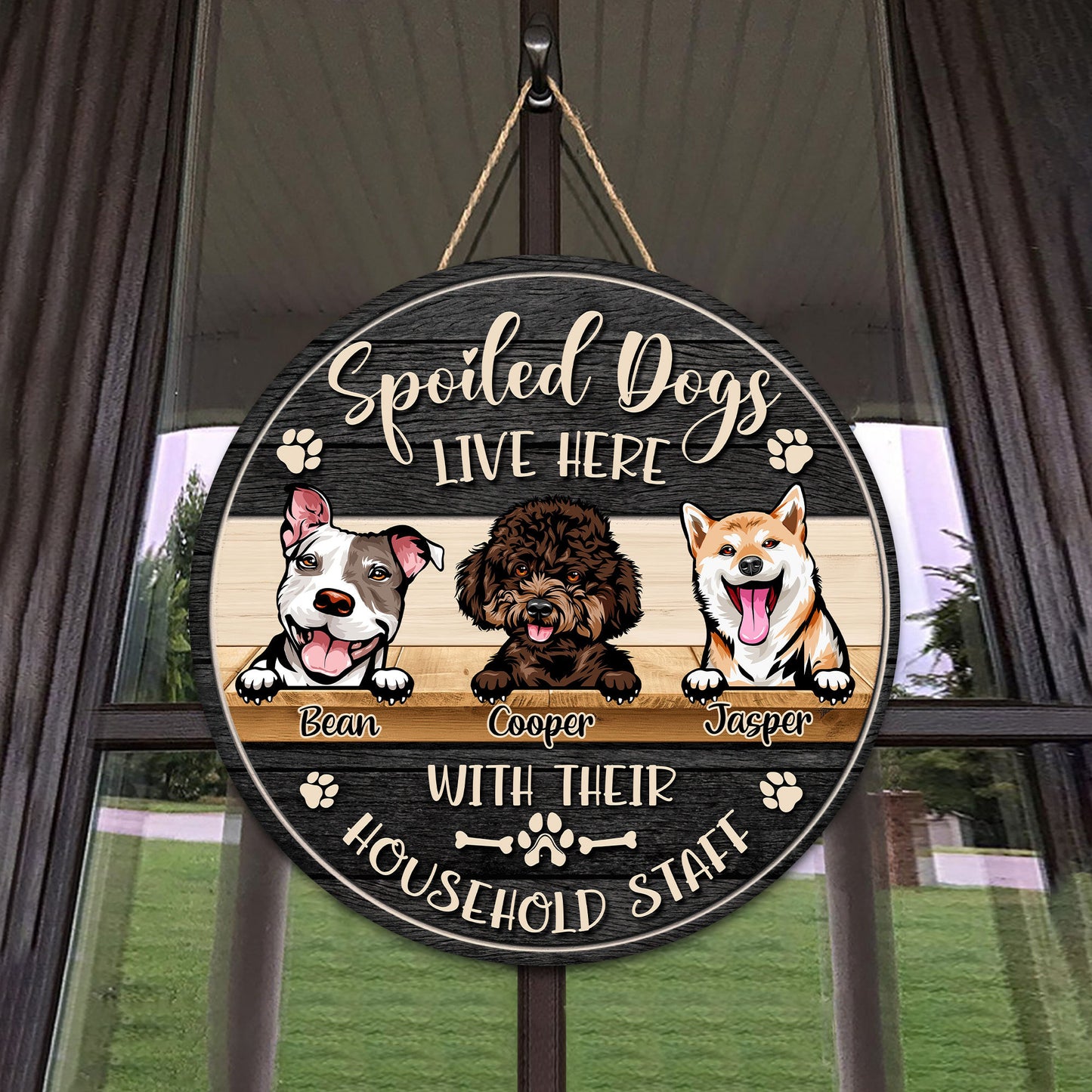 Personalized Dog Door Hanger: Spoiled Dogs Household Staff Wood Sign