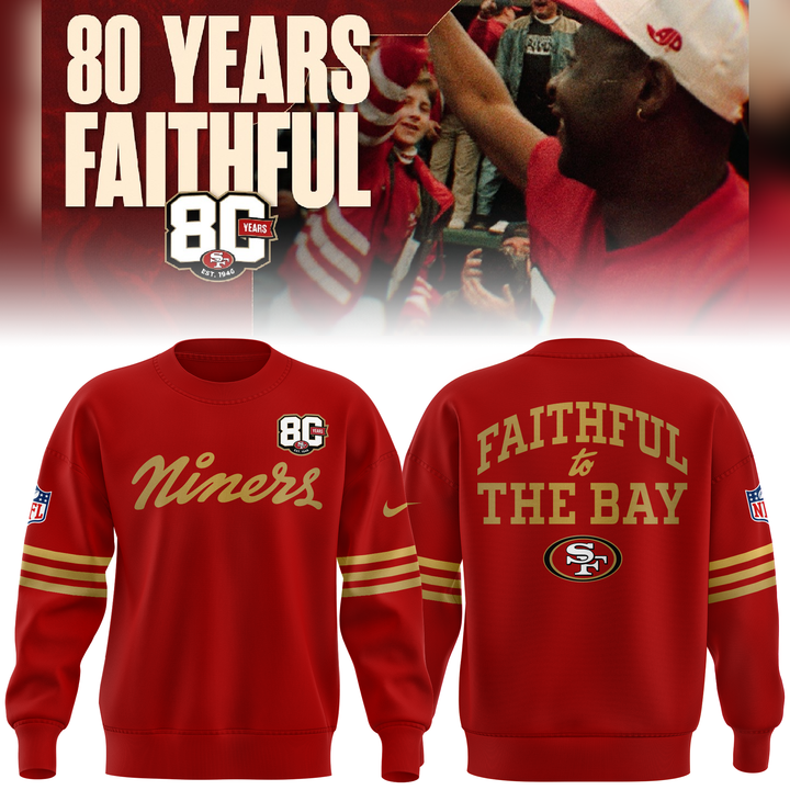 2026 Exclusive San Francisco 49ers 80th Year Anniversary Sweatshirt