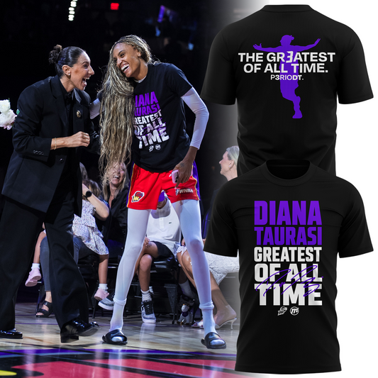 2.Exclusive Version Phoenix Mercury Diana Taurasi Greatest Of All Time T-Shirt