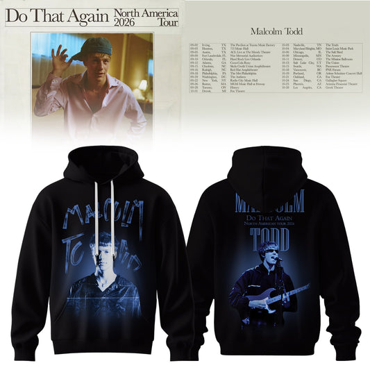 MALCOLM TODD – DO THAT AGAIN NORTH AMERICA TOUR HOODIE